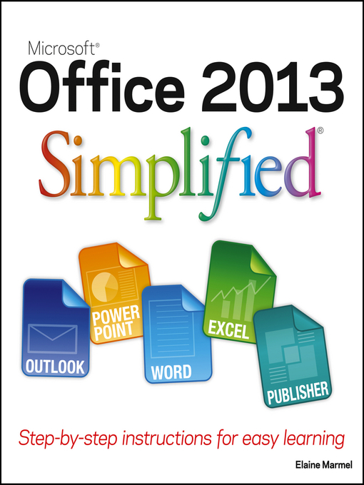 Title details for Office 2013 Simplified by Elaine Marmel - Available